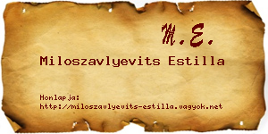 Miloszavlyevits Estilla névjegykártya